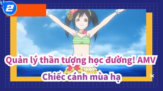 [Quản lý thần tượng học đường! AMV] Đĩa đơn thứ 3 - Chiếc cánh mùa hạ 1,2,jump_2