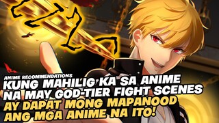 TOP 5 GOD-TIER ANIME FIGHTS NA DAPAT MONG MAPANOOD!