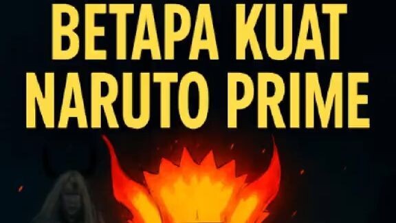 Naruto Prime Melawan Dewa… dan Menang