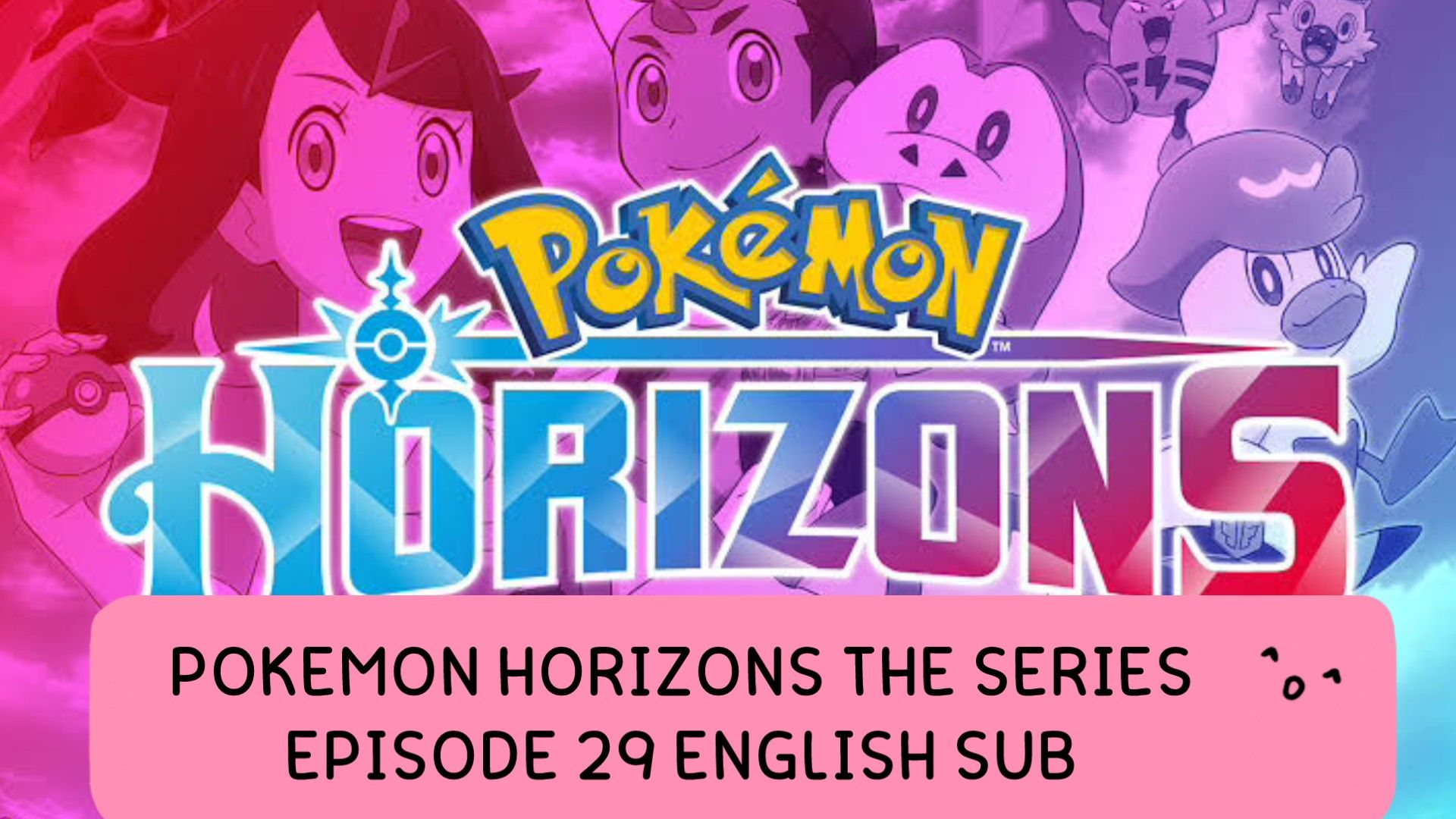 Data e hora de lançamento do episódio 29 de Pokémon Horizons