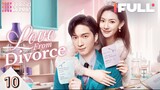 Love From Divorce (2023) Episode 10 EngSub