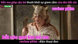 Hồn Ma bị Nhốt trong chiếc Điện thoại - review phim Điện Thoại Đen