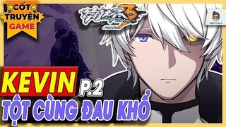 Honkai Impact 3rd | [P2] Anh kiệt Kevin - Đau khổ khi đánh đổi mạng sống | Mọt Game Mobile