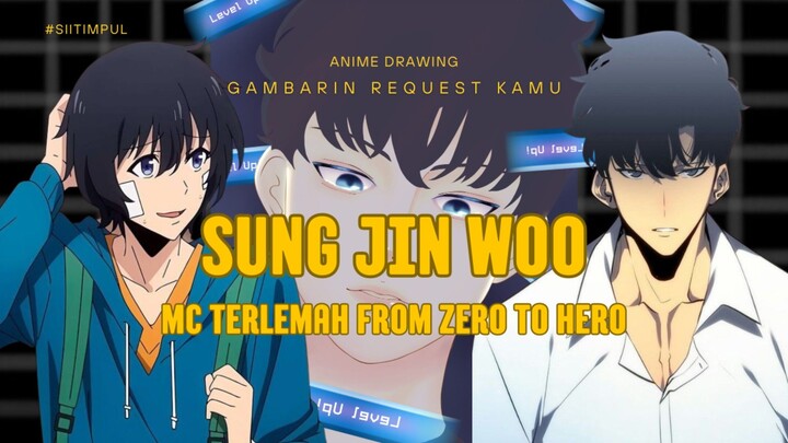 [Solo Leveling] MC dengan Julukan Senjata Terlemah Umat Manusia, SUNG Jin Woo MC From Zero To Hero