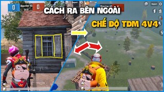 PUBG Mobile | Mẹo Trèo Ra Bên Ngoài Chế Độ TDM 4 Vs 4 Siêu Hay | Thủ Thuật Cào Bất Ngờ Zombie Mode