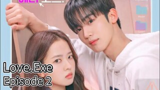 Love.Exe (2025) | Episode 2 | EngSub