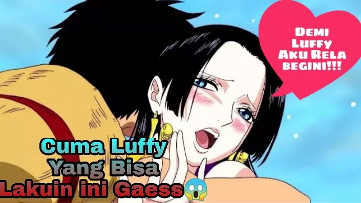 Adegan Dewasa Nih😱! Detik-detik Boa Hancock Suka Luffy Gaess