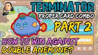 TERMINATOR GAMEPLAY | INCREASE YOUR WINRATE AGAINST AQUA DOUBLE ANEMONE