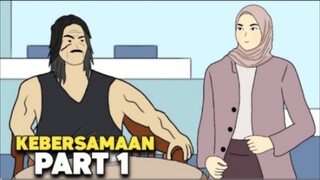 KEBERSAMAAN PART 1 - DRAMA ANIMASI
