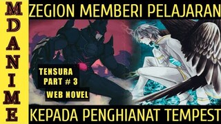 Zegion Turun Tangan Membereskan Penghianat Tempest (WN Part 3)