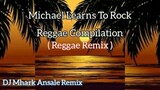 Michael_Learns_To_Rock_Reggae Compilation 🔥