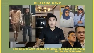 Aneh Sudah Damai Agus Masih aja tetap buat laporan