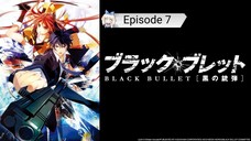 Black Bullet - Eps 7 Sub-Indo