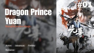 Dragon Prince Yuan《元尊》Episode 01 Subtitle Indonesia