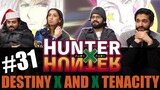 Hunter x Hunter - Episode 31 Destiny × and × Tenacity -  Reaction!