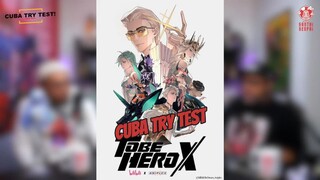 Cuba Test Try To Be Hero X