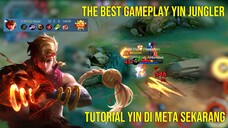 Ini Tutorial Cara Main Yin Jungler Di Meta Sekarang | The Best Gameplay Yin Jungler