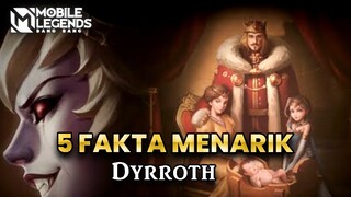 5 FAKTA MENARIK TENTANG HERO DYRROTH - PANGERAN YANG JADI SEORANG IBLIS