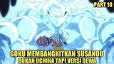 Goku mendapatkan kekuatan luar biasa yang melampaui Ultra instinc? - Dbs part 10