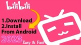 How To Download And Install  bilibili app on android ||  How to download bilibili