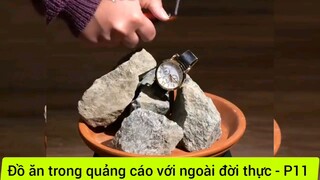 Đồ ăn trong quảng cáo với ngoài đời thực - Phần 11