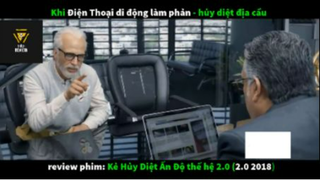 REVIEW PHIM : Kẻ hủy diệt Ấn Độ 2.0 (p2) #rvphimhanhdong