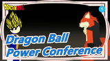 [Dragon Ball] Stickman Version| Power Conference_1