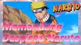 Memandang Despised Naruto