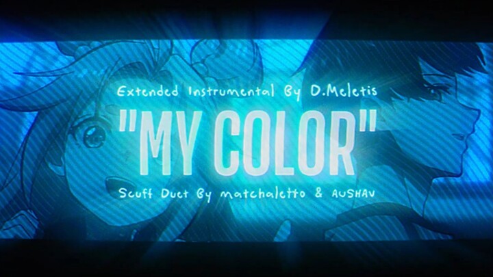 "MY COLOR" - Lucky Cyan & Luo ❄️ From TO BE HERO X 🍀 Scuff Duet Cover By matchaletto x AUSHAV [AMV]