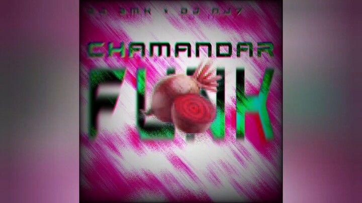 Chamandar funk 《☆DJ 3mk☆ × ♤DJ nj7♤》