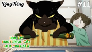 Dekiru Neko wa Kyou mo Yuuutsu Tập 11: Chú Mèo Giỏi Giang Quan Tâm Tới Sức Khỏe (Lồng Tiếng)