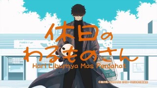 kyuujitsu no warumono-san eps 1 (Sub indo)