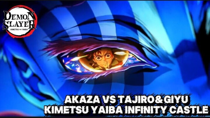 Kimetsu no yaiba Infinity castle Tajiro Vs Akaza
