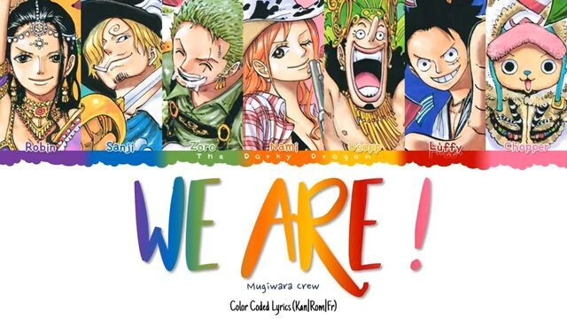 y2mate.com - Mugiwara Crew 麦わらの一味  We Are  ウィーアー One Piece Opening 7  Color Code