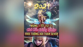 [Free Tướng Aoi Toàn Sever] - Vào Mùng 1 Tết 😱 Cre : Phiênbảnmớilquân 📌lienquan lienquanmobile lienquanvietnam lienquantiktok archangel2909