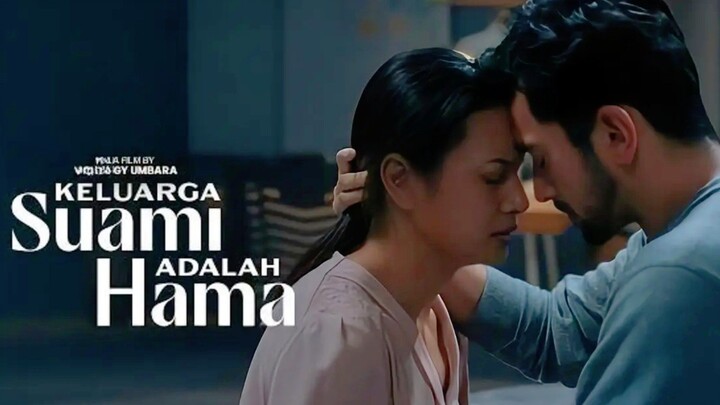 [MOVIE] KELUARGA SUAMI ADALAH HAMA - Film Drama Keluarga Indonesia Terbaru 2026
