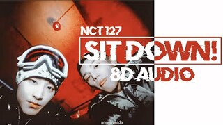 NCT127 - SIT DOWN 8D AUDIO [USE HEADPHONES 🎧]