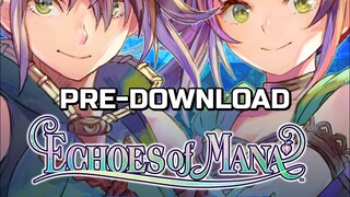 Echoes of Mana Sudah Bisa Pre-Download