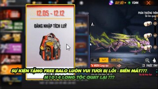 FREE FIRE | SỰ KIỆN TẶNG BALO LUÔN VUI TƯƠI BỊ LỖI BIẾN MẤT ? M1014 LONG TỘC QUAY LẠI ?