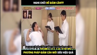 Nghe chửi để giảm cân, phương pháp giảm cân mới siêu hiệu quả | LT Review