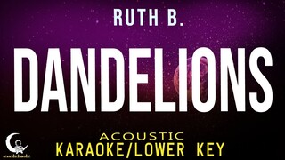 DANDELIONS - RUTH B. ( Acoustic Karaoke/Lower Key )
