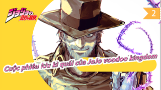 Cuộc phiêu lưu kì quái của JoJo |Thứ 3(1993)|MAD -voodoo kingdom_2