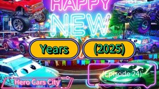 Hero Cars City (Episode 24) New Advanture This :Happy New Years 2025
