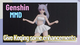 [Genshin  MMD]  Give Keqing some enhancements