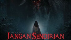 JANGAN SENDIRIAN (2021) | FILM HOROR INDONESIA