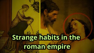 Bizarre things that happened on the roman empire