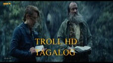 TROLL Tagalog Dubbed HD Full movie