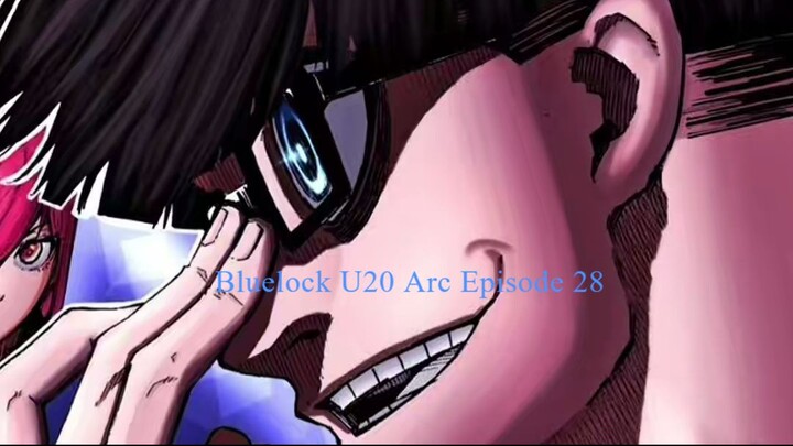 Bluelock U20 Arc Episode 28