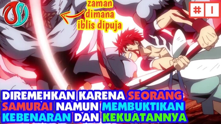DIREMEHKAN KARENA SEORANG SAMURAI NAMUN MEMBALAS DENGAN KEKUATAN OVERPOWERNYA - Alur Cerita Anime