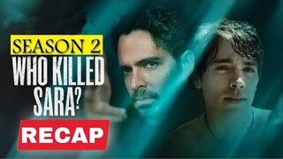 Who Killed Sara Season 2 Recap